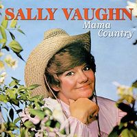 Sally Vaughn - Mama Country